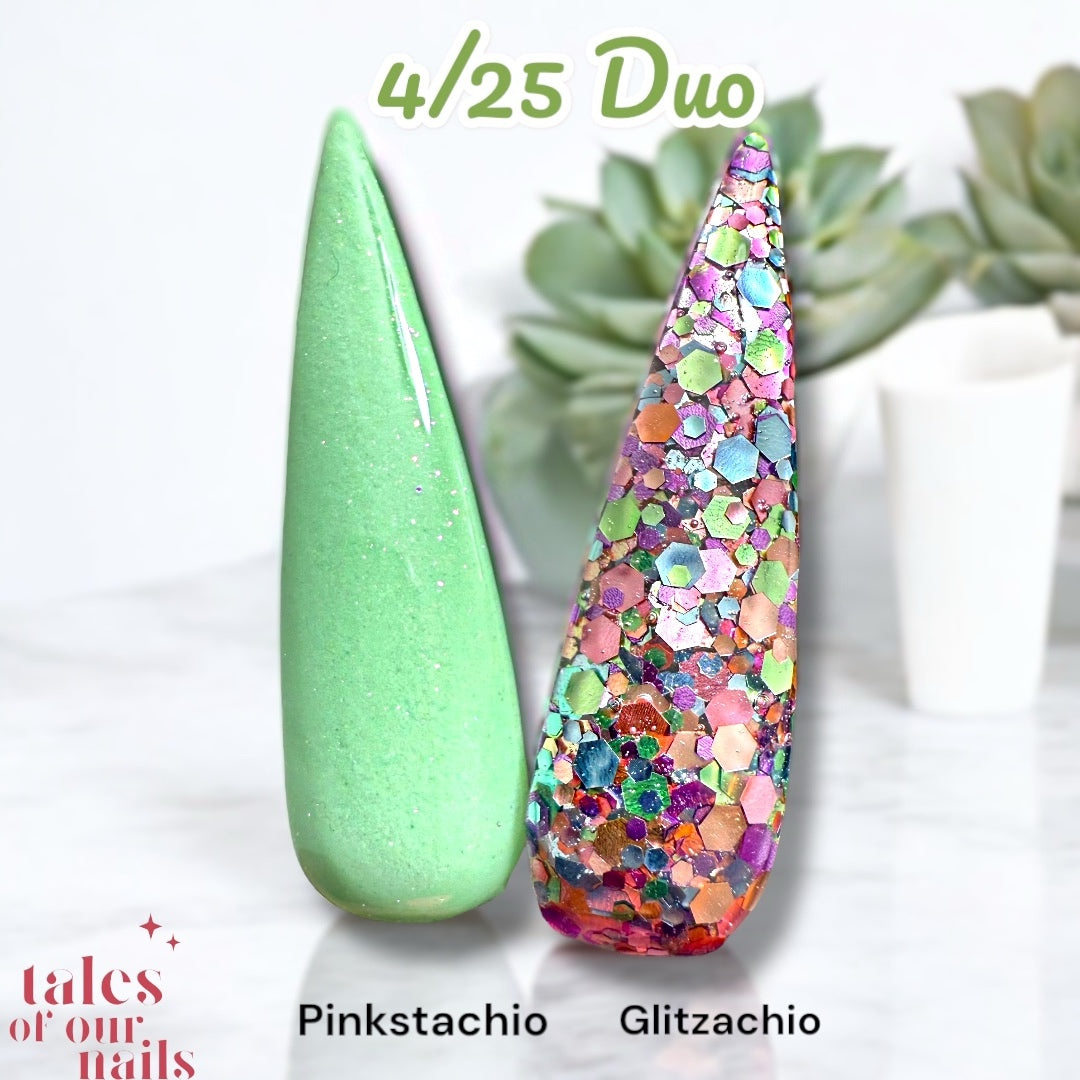 4/25/25 Duo~Pinkstachio & Glitzsachio