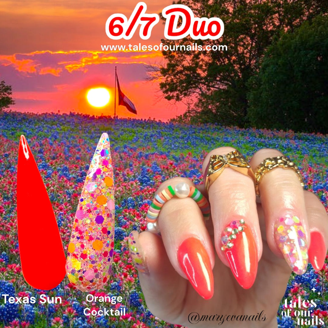 6/7/24 Duo-Texas Sun~Orange Cocktail