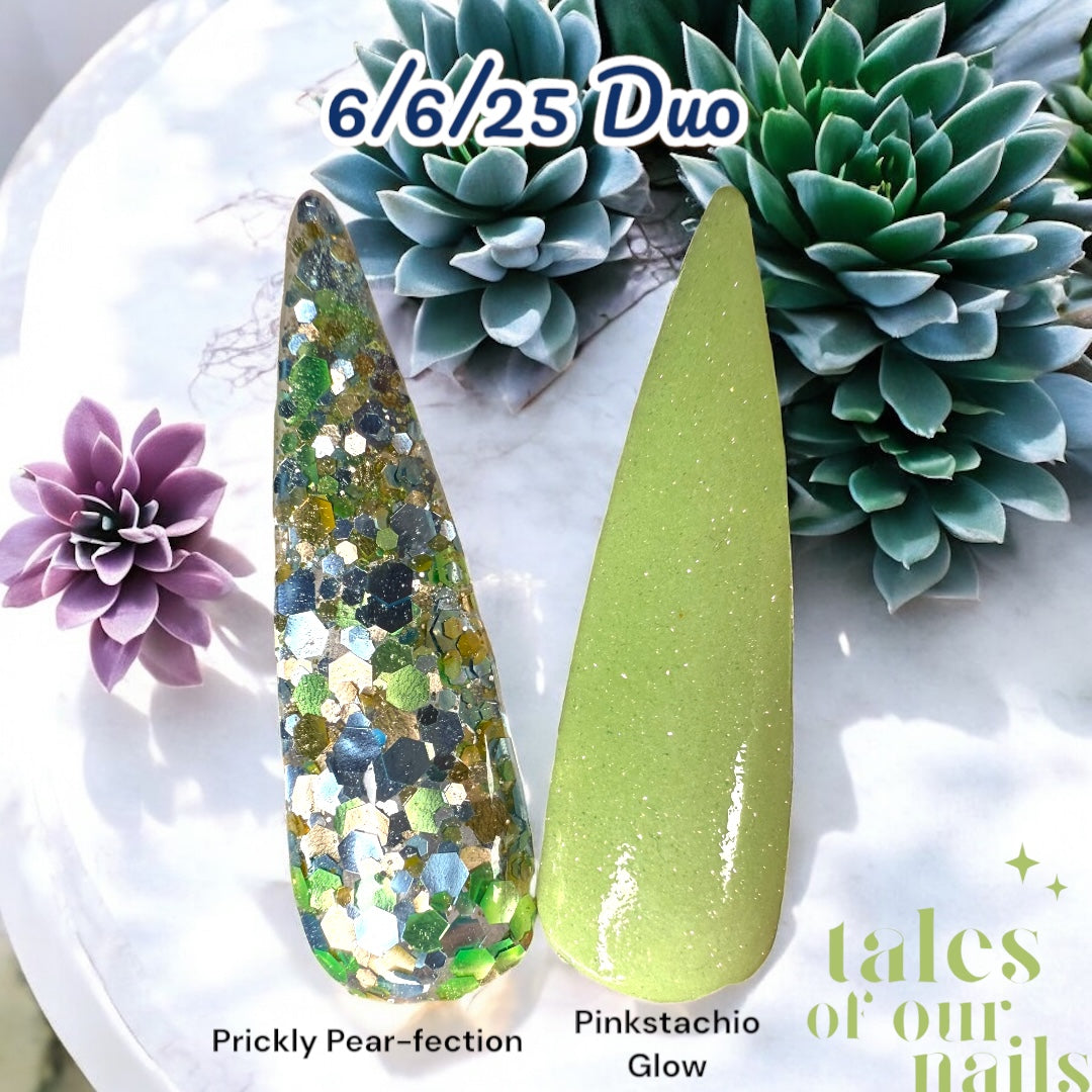 6/6/25 Duo - Prickly Pear-fection~Pinkstachio Glow