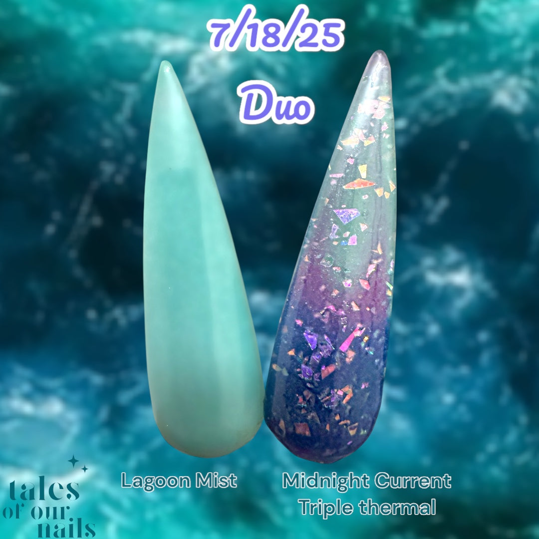 7/18/25 Duo-Lagoon Mist & Midnight Current