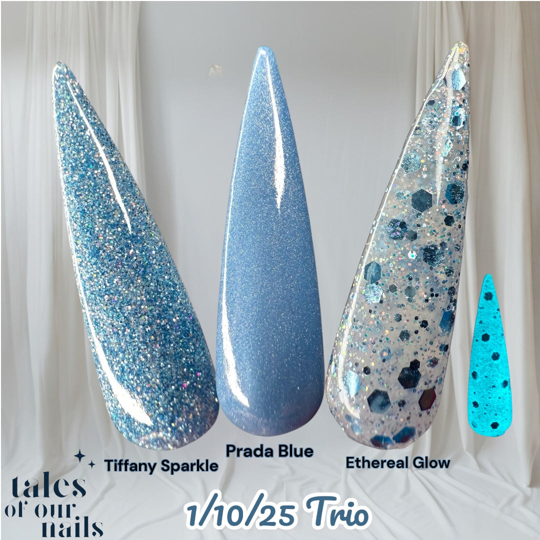 1/10/25 Trio- Prada Blue~Tiffany Sparkle~Ethreal Glow